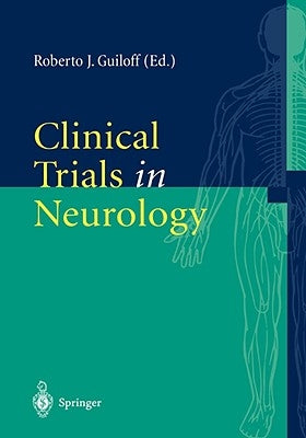 Clinical Trials in Neurology by Guiloff, Roberto J.