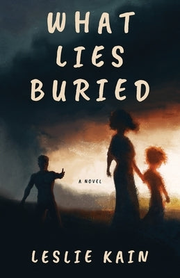 What Lies Buried by Kain, Leslie