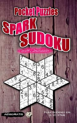 Pocket Puzzles Spark Sudoku with Candidates: Play Sudoku on a 3D Star by Aenigmatis