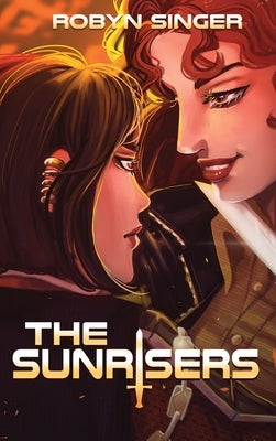 The Sunrisers by Singer, Robyn