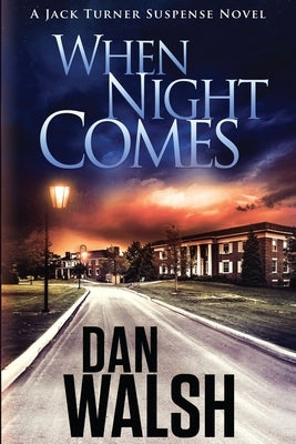 When Night Comes by Walsh, Dan