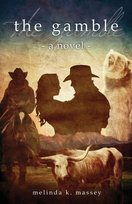 The gamble by Massey, Melinda K.