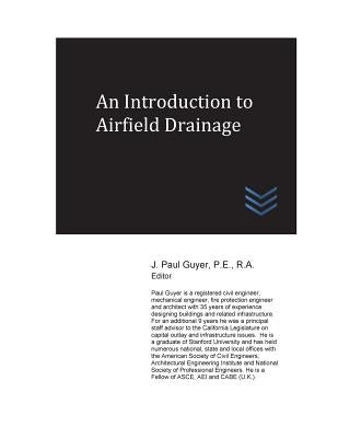 An Introduction to Airfield Drainage by Guyer, J. Paul