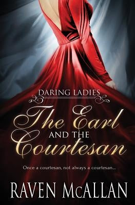 The Earl and the Courtesan by McAllan, Raven