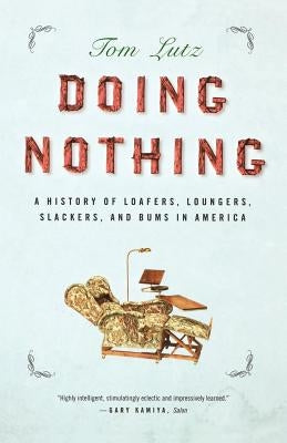 Doing Nothing by Lutz, Tom