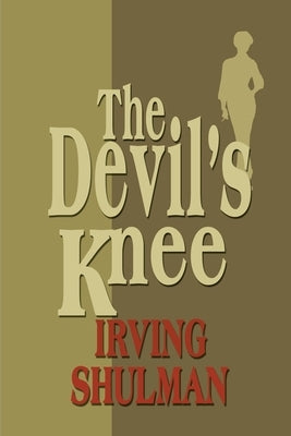 The Devil's Knee by Shulman, Irving