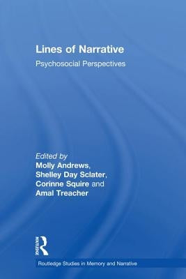 Lines of Narrative: Psychosocial Perspectives by Denzin, Norman K.