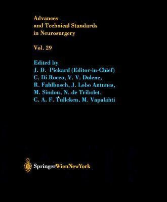 Advances and Technical Standards in Neurosurgery by Pickard, J. D.