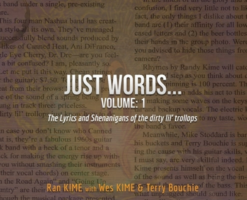 Just Words: Volume1 - The Lyrics & Shenanigans of the dirty lil' trollops (hardcover) by Kime, Randy
