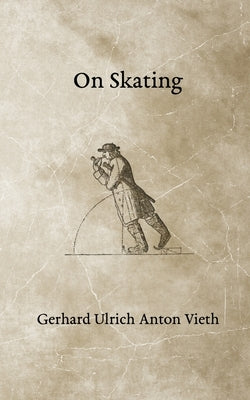 On Skating by Vieth, Gerhard Ulrich Anton