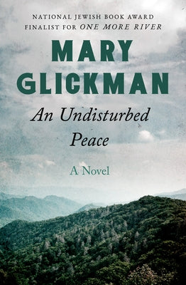 An Undisturbed Peace by Glickman, Mary