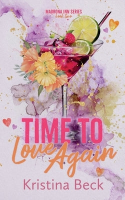 Time To Love Again by Beck, Kristina