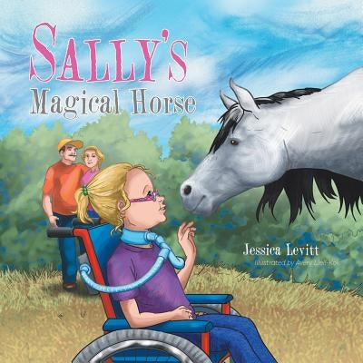 Sally's Magical Horse by Levitt, Jessica