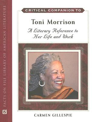 Critical Companion to Toni Morrison by Gillespie, Carmen