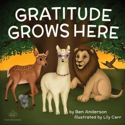 Gratitude Grows Here by Carr, Lily