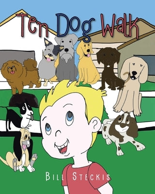 Ten Dog Walk by Steckis, Bill