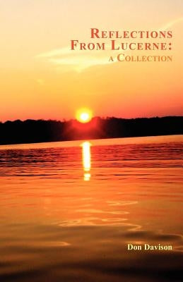 Reflections From Lucerne: A Collection by Davison, Don