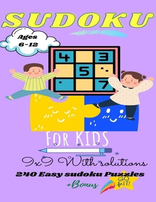 Sudoku for kids 6-12: 240 easy sudoku puzzles +BONUS (with solutions): Sudoku for kids and beginners 9x9-Spring Edition activities for early by Edition, Atlas Lion