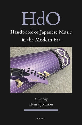 Handbook of Japanese Music in the Modern Era by Johnson, Henry