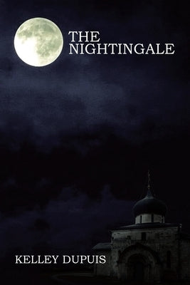 The Nightingale by Dupuis, Kelley