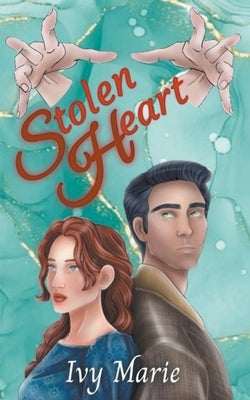 Stolen Heart by Marie, Ivy