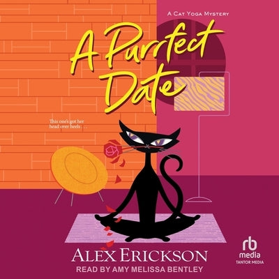 A Purrfect Date by Erickson, Alex