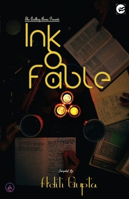 Ink and Fable by Gupta, Aditi