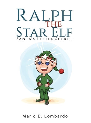 Ralph the Star Elf by Lombardo, Mario E.
