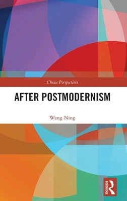 After Postmodernism by Liu, Huachu