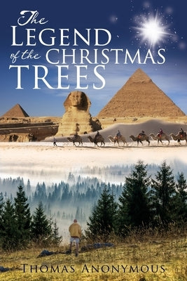 The Legend of the Christmas Trees by Anonymous, Thomas