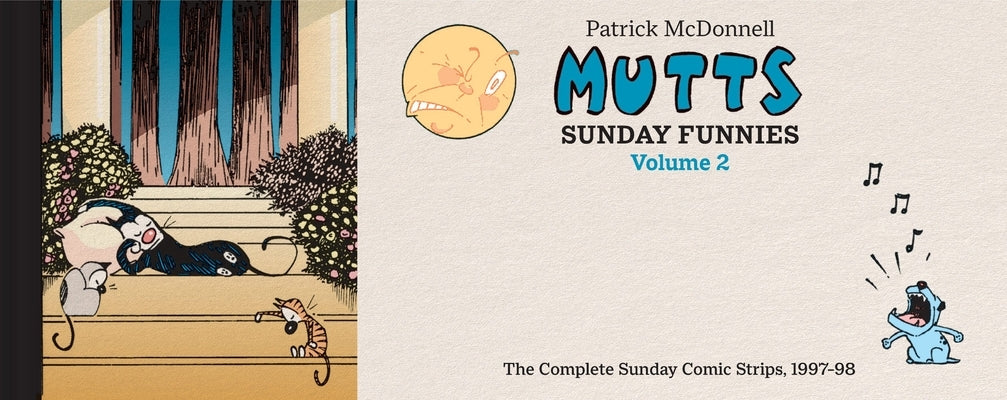 Mutts: Sunday Funnies Volume 2: The Complete Sunday Comic Strips, 1997-98 by McDonnell, Patrick