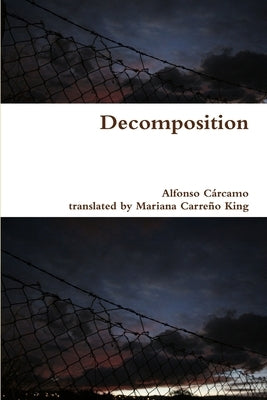 Decomposition by Cárcamo, Alfonso