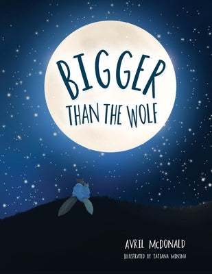 Bigger than the Wolf by McDonald, Avril