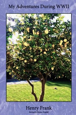 My Adventures During WWII by Haddad, Thuraya