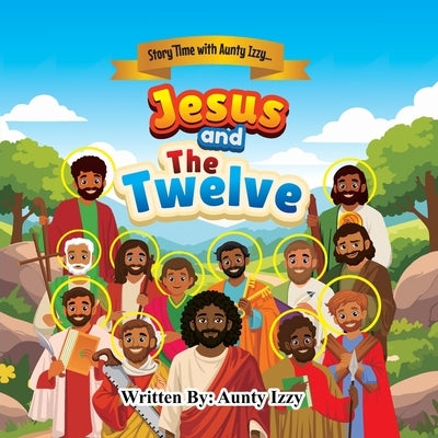 Jesus and the Twelve by Izzy, Aunty