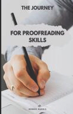 The Journey for Proofreading Skills by Harris, Bobbie