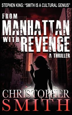 From Manhattan with Revenge by Smith, Christopher