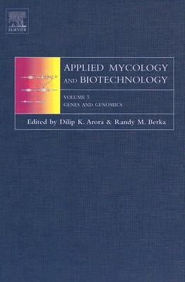 Genes and Genomics: Volume 5 by Arora, Dilip K.