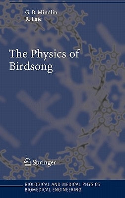 The Physics of Birdsong by Mindlin, Gabriel B.