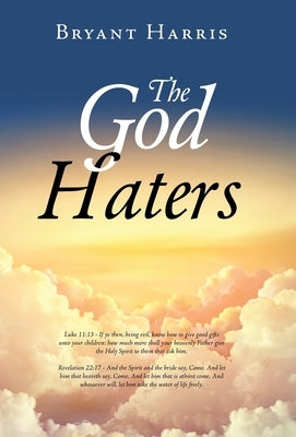 The God Haters by Harris, Bryant