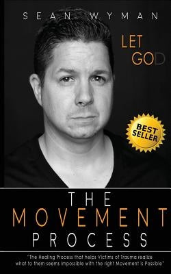 Let Go: The Movement Process by Wyman, Lynn