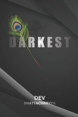 Darkest by Bhattacharyya, Dev