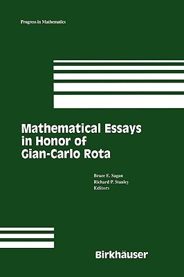 Mathematical Essays in Honor of Gian-Carlo Rota by Sagan, Bruce