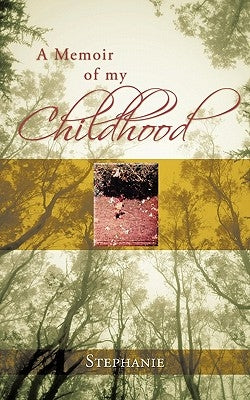 A Memoir of My Childhood by Maise-Edwards, Stephanie