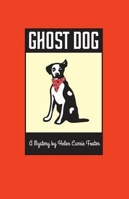 Ghost Dog by Foster, Helen Currie