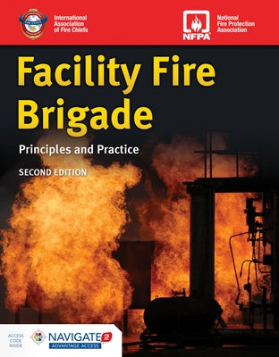Facility Fire Brigade: Principles and Practice by International Association of Fire Chiefs