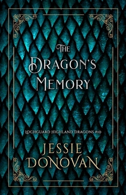 The Dragon's Memory by Donovan, Jessie