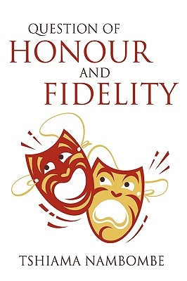 Question of Honour and Fidelity by Nambombe, Tshiama