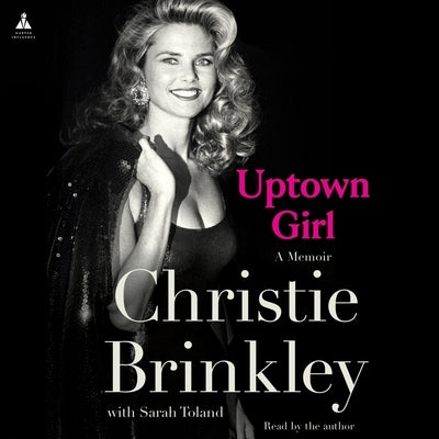 Uptown Girl: A Memoir by Brinkley, Christie