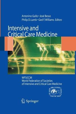 Intensive and Critical Care Medicine: Wfsiccm World Federation of Societies of Intensive and Critical Care Medicine by Besso, José